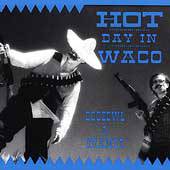 Dogbowl : Hot Day in Waco